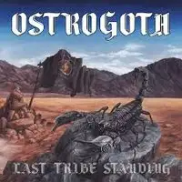 Ostrogoth - Last Tribe Standing album cover