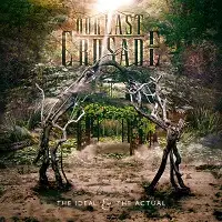 Our Last Crusade - The Ideal...The Actual album cover