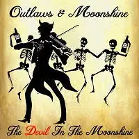 Outlaws and Moonshine - Devil in the Moonshine album cover