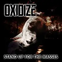 Oxidize - Stand Up for the Masses album cover