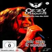 Ozzy Osbourne - Goin' Crazy In Argentina album cover