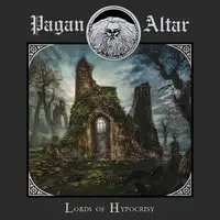 Pagan Altar - Lords of Hypocrisy (Reissue) album cover