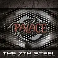 Palace - The 7th Steel album cover