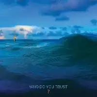 Papa Roach - Who Do You Trust album cover