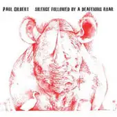 Paul Gilbert - Silence Followed By A Deafening Roar album cover