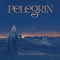 Pelegrin - Ways of Avicenna album cover