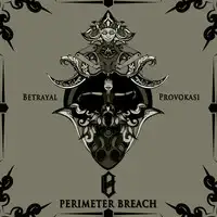 Perimeter Breach - Betrayal Provokasi album cover