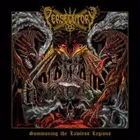 Persecutory - Summoning the Lawless Legions album cover