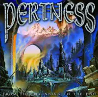 Pertness - From The Beginning To The End album cover