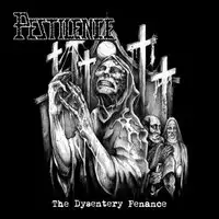 Pestilence - The Dysentry Penance album cover