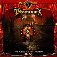 Phantom-X - The Opera of the Phantom album cover