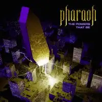 Pharaoh - The Powers that Be album cover