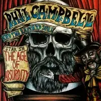 Phil Campbell and the Bastard Sons - The Age of Absurdity album cover