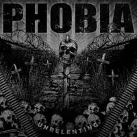 Phobia - Unrelenting album cover