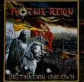 Phoenix Reign - Destination Unknown album cover