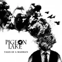 Pigeon Lake - Tales Of A Madman album cover