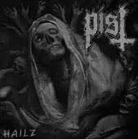 Pist - Hailz album cover