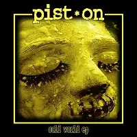 Pist.On - Cold World album cover
