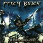 Pitch Black - Thrash Killing Machine album cover