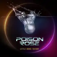 Poison Rose - Little Bang Theory album cover