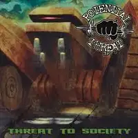 Potential Threat - Threat to Society album cover