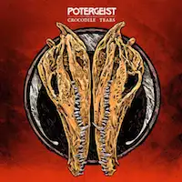 Potergeist - Crocodile Tears album cover