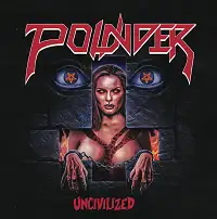 Pounder - Uncivilized album cover