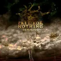 Prey For Nothing - The Reasoning album cover