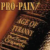 Pro-Pain - Age Of Tyranny The Tenth Crusade album cover