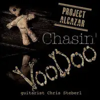 Project Alcazar - Chasin' Voodoo album cover