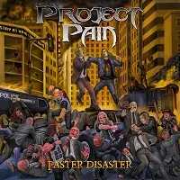 Project Pain - Faster Disaster album cover