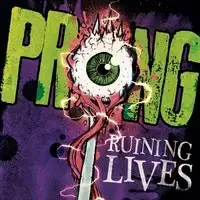 Prong - Ruining Lives album cover