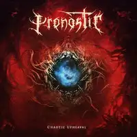 Pronostic - Chaotic Upheaval album cover