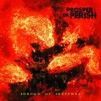 Prosper or Perish - Shroud of Serpents album cover