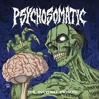 Psychosomatic - The Invisible Prison album cover