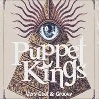 Puppet Kings - Very Cool & Groovy album cover