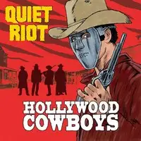 Quiet Riot - Hollywood Cowboys album cover