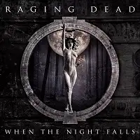 Raging Dead - When the Night Falls album cover