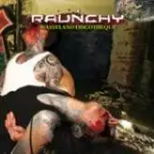 Raunchy - Wasteland Discotheque album cover