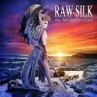 Raw Silk - The Borders Of Light album cover