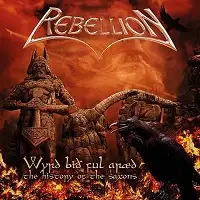 Rebellion - Wyrd Bid Ful Araed: The History Of The Saxons album cover