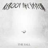 Reboot The System - The Fall album cover