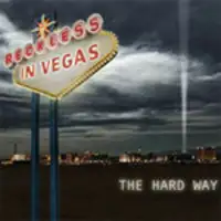 Reckless In Vegas - The Hard Way album cover