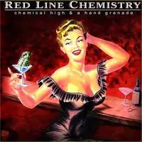 Red Line Chemistry - Chemical High And A Hand Grenade album cover