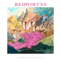 Redwolves - Future Becomes Past album cover