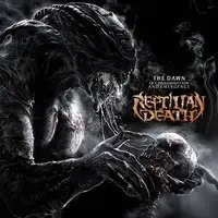 Reptilian Death - The Dawn Of Consummation And Emergence album cover