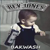 Rev Jones - Bakwash album cover