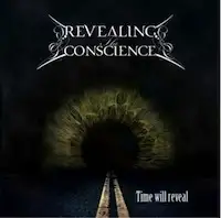 Revealing The Conscience - Time Will Reveal album cover