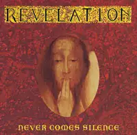 Revelation - Never Comes Silence album cover