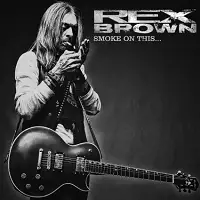 Rex Brown - Smoke On This album cover